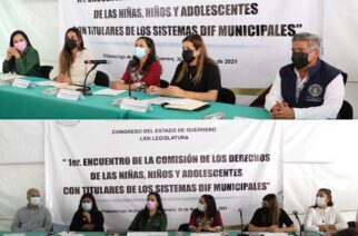 Evento Histórico “Desarrollan Primer encuentro de la Comisión de Derechos Humanos de los niños, niñas y adolescentes con Titulares de los Sistemas DIF”