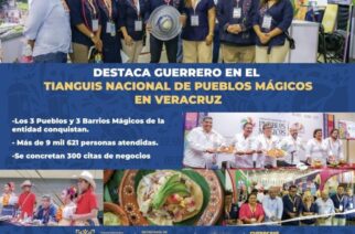 Logra Evelyn Salgado exitosa presencia de Guerrero en el Tianguis Nacional de Pueblos Mágicos celebrado en Veracruz